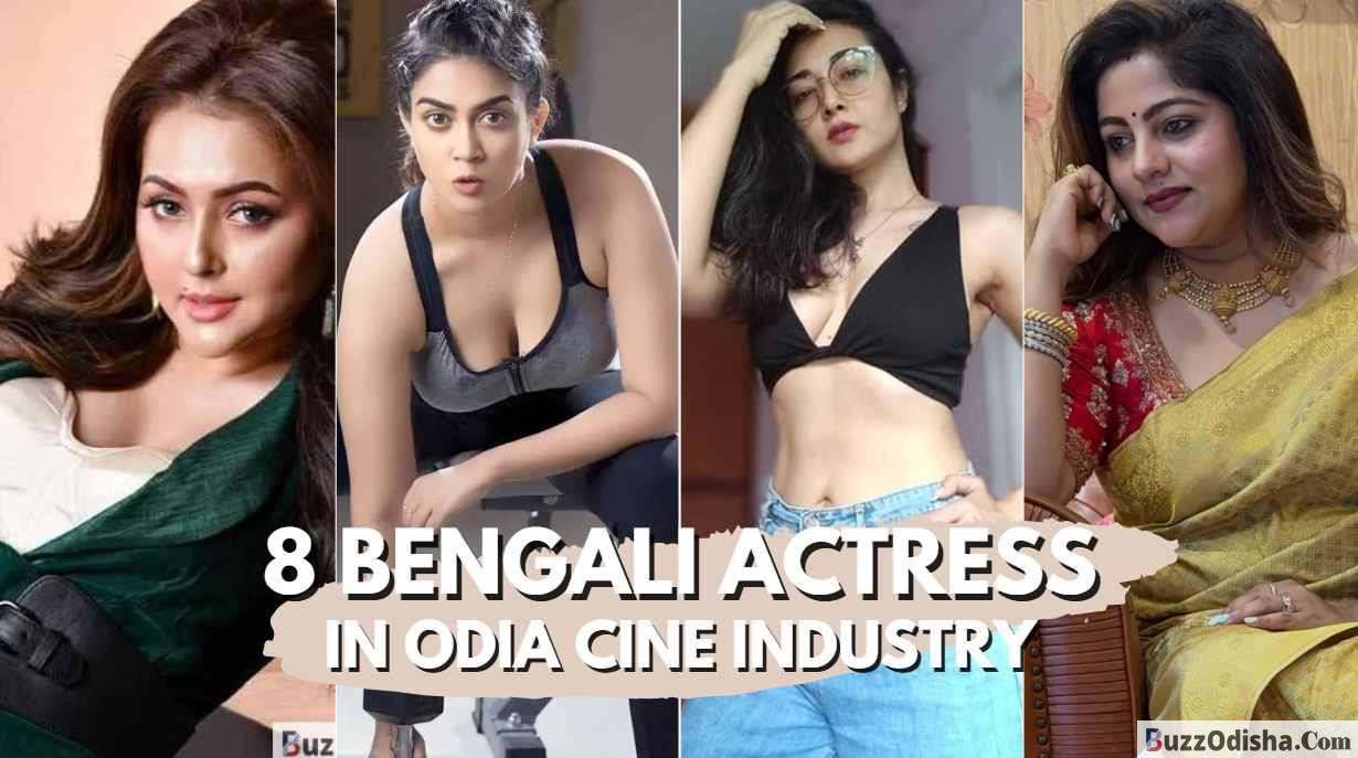 8 Bengali Actresses Who Made Their Mark in Ollywood (Odia Cinema) - 2026
